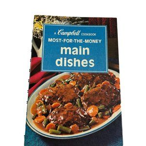 Vintage 1975 Most for the Money Main Dishes Campbell Cookbook Recipes